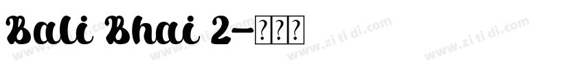 Bali Bhai 2字体转换